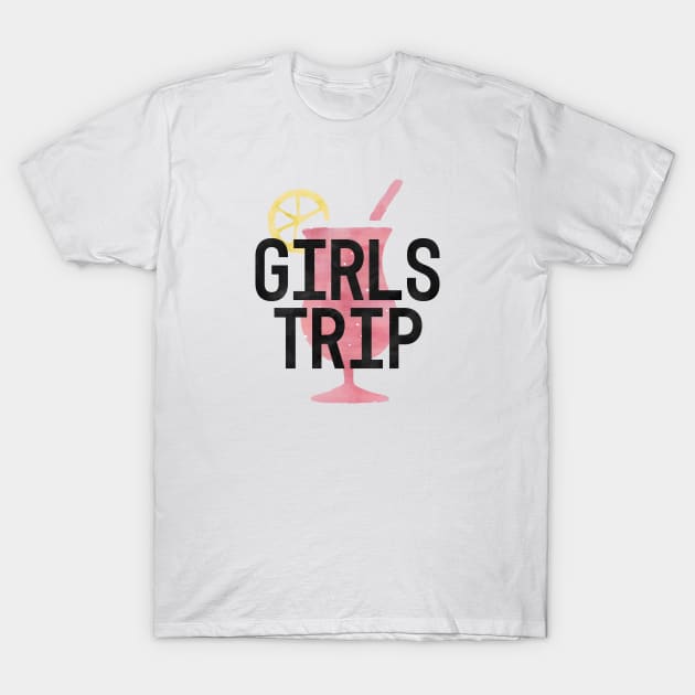 Girls Trip | Girls Weekend | Cocktails T-Shirt by ABcreative